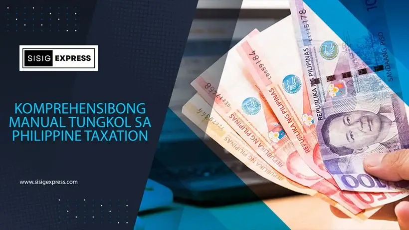 Komprehensibong Manual Tungkol sa Philippine Taxation