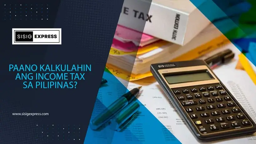 Paano Kalkulahin ang Income Tax sa Pilipinas