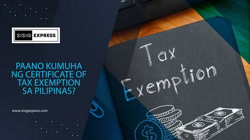 Paano Kumuha ng Certificate of Tax Exemption sa Pilipinas