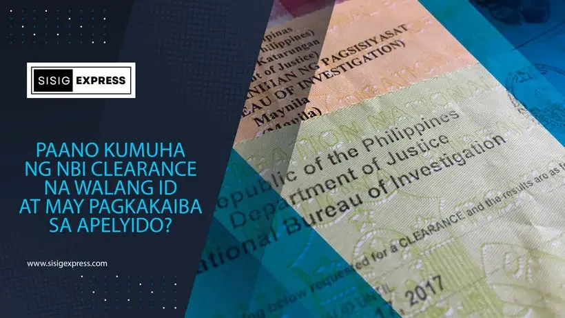 Paano Kumuha ng NBI Clearance na Walang ID at May Pagkakaiba sa Apelyido