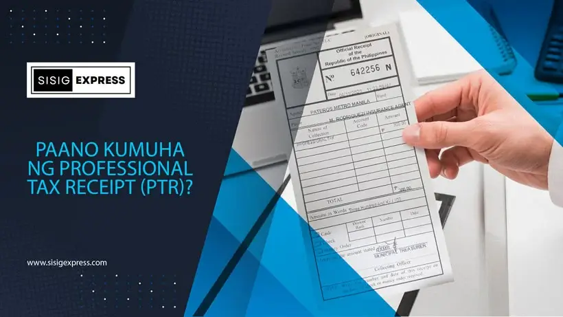 Paano Kumuha ng Professional Tax Receipt (PTR)
