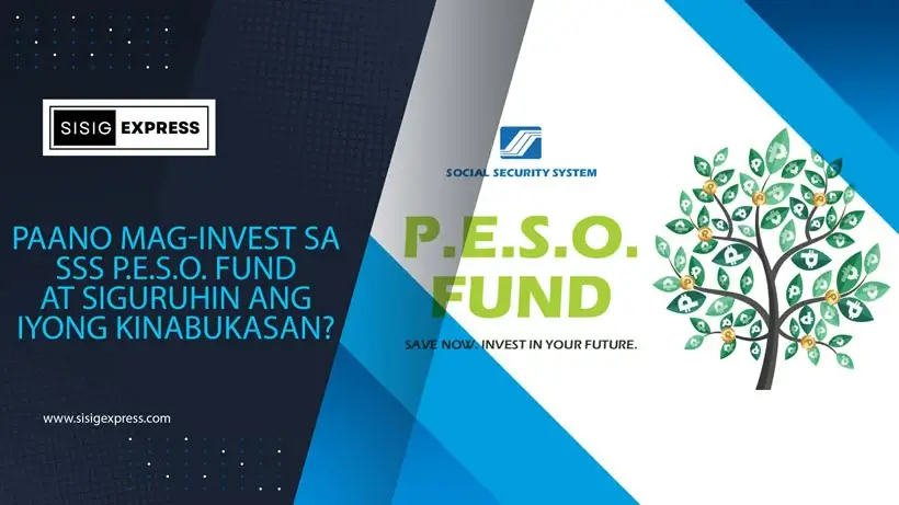 Paano Mag-Invest sa SSS P.E.S.O. Fund at Siguruhin ang Iyong Kinabukasan
