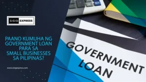 Paano Kumuha ng Government Loan Para sa Small Businesses sa Pilipinas