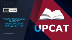 Paano Makapasa sa UPCAT Nang Walang Review Center