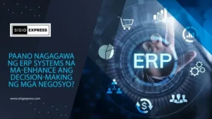 Paano Nagagawa ng ERP Systems na Ma-Enhance ang Decision-Making ng mga Negosyo
