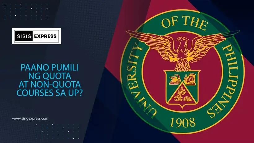 Paano Pumili ng Quota at Non-Quota Courses sa UP