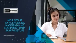 Mga BPO at VA Agencies na Nagbibigay ng Equipment para sa WFH Setups