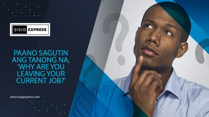 Why Are You Leaving Your Current Job?